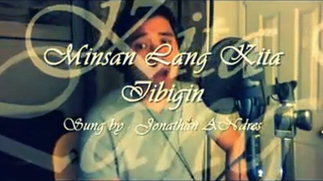 Jonathan Andres - Minsan Lang Kita Iibigin (Alternate Cover) [HQ]