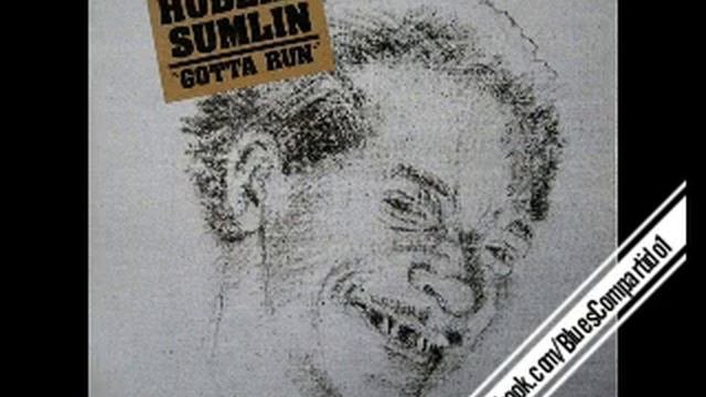 Hubert Sumlin – Gotta Run