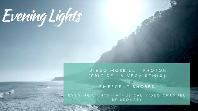 Diego Morrill - Photon (Eric De La Vega remix)