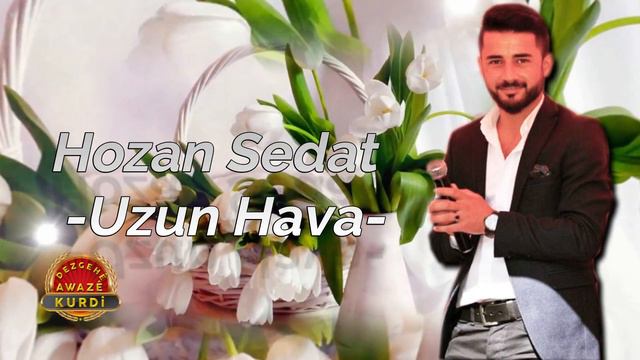 Hozan Sedat - Uzun Hava YENİ