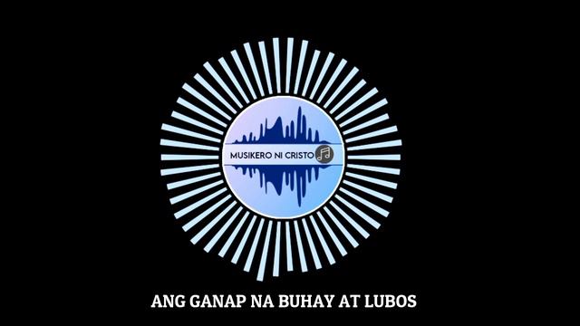 Ganap - Musikero Ni Cristo (Lyric Video)