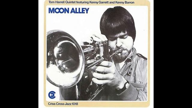 Tom Harrell Quintet Kenny Barron, Kenny Garrett, Ralph Peterson, Ray Drummond Moon Alley