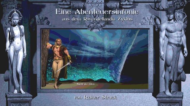 Eine Abenteuersinfonie (aus dem Rivendellandia Zyklus) von Rainer Struck  - 1hour epic music