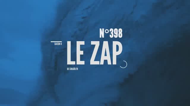 Le Zap de Cokaïn.fr n°398