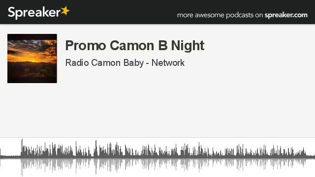 Promo Camon B Night (creato con Spreaker)