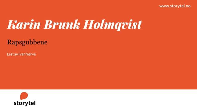 Lydbok - Karin Brunk Holmqvist: Rapsgubbene - Lest Av Ivar Nørve