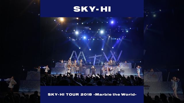 Limo (SKY-HI TOUR 2018-Marble the World- ᐸ2018.04.28 at ROHM Theater Kyotoᐳ)