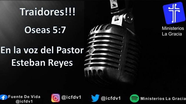PODCAST - Ep. 5 Traidores!!! - Pastor Esteban Reyes.
