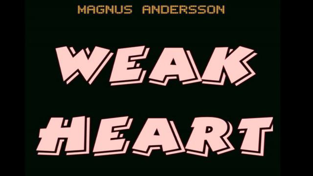 Magnus Andersson - Weak Heart
