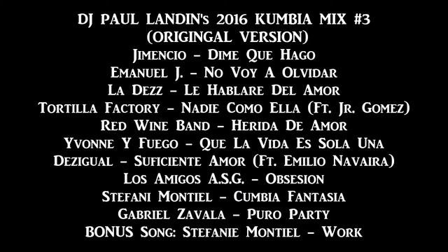 DJ PAUL LANDIN - DJ PAUL LANDIN's 2016 KUMBIA MIX #3 (ORIGINAL VERSION)