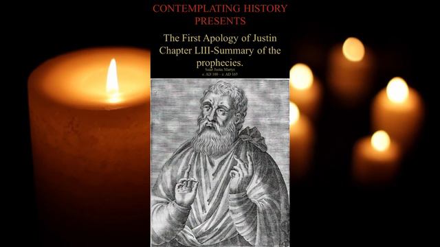 The First Apology of Justin Chapter LIII - Summary of the prophecies