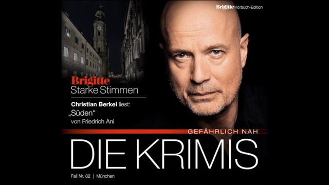 Starke Stimmen - Christian Berkel liest "Süden" von Friedrich Ani