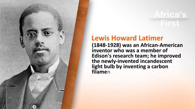 African's first Lewis Howard Latimer