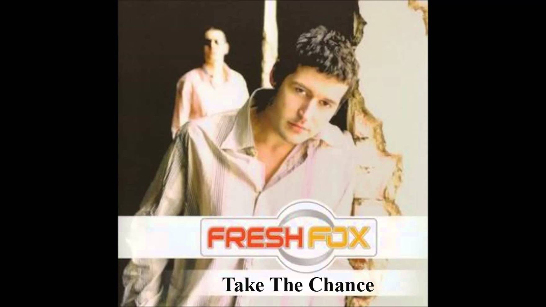 FRESH FOX - Take The Chance