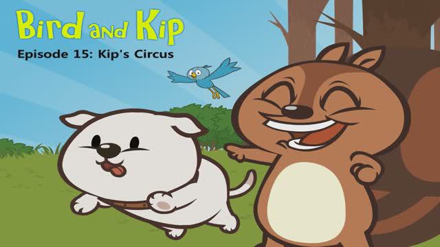 15_ Kip's Circus _ Bird and Kip