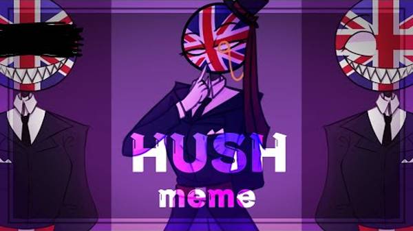 Hush {meme}[Countryhumans] ( описание ↙ )