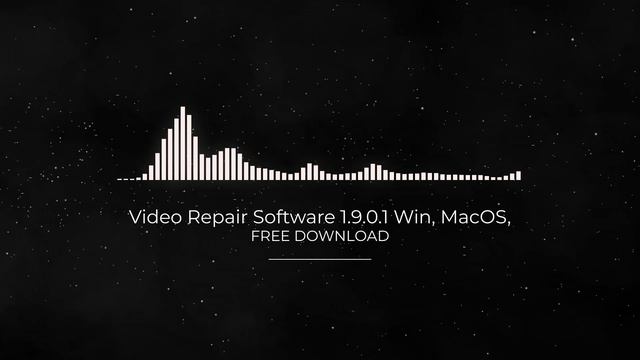 Video Repair Software 1.9.0.1 Win- MacOS- FULL