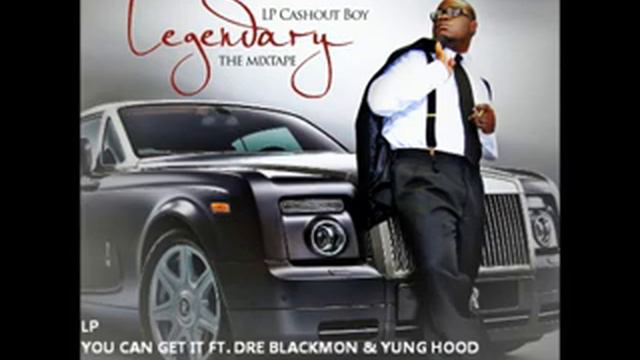 Lp She Can Get It Ft. Dre Blackmon