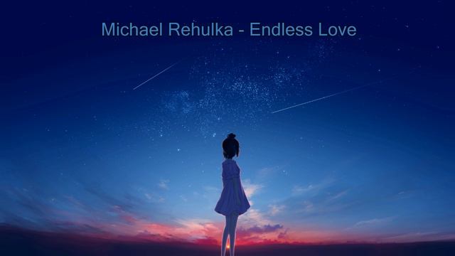 Michael Rehulka - Endless Love