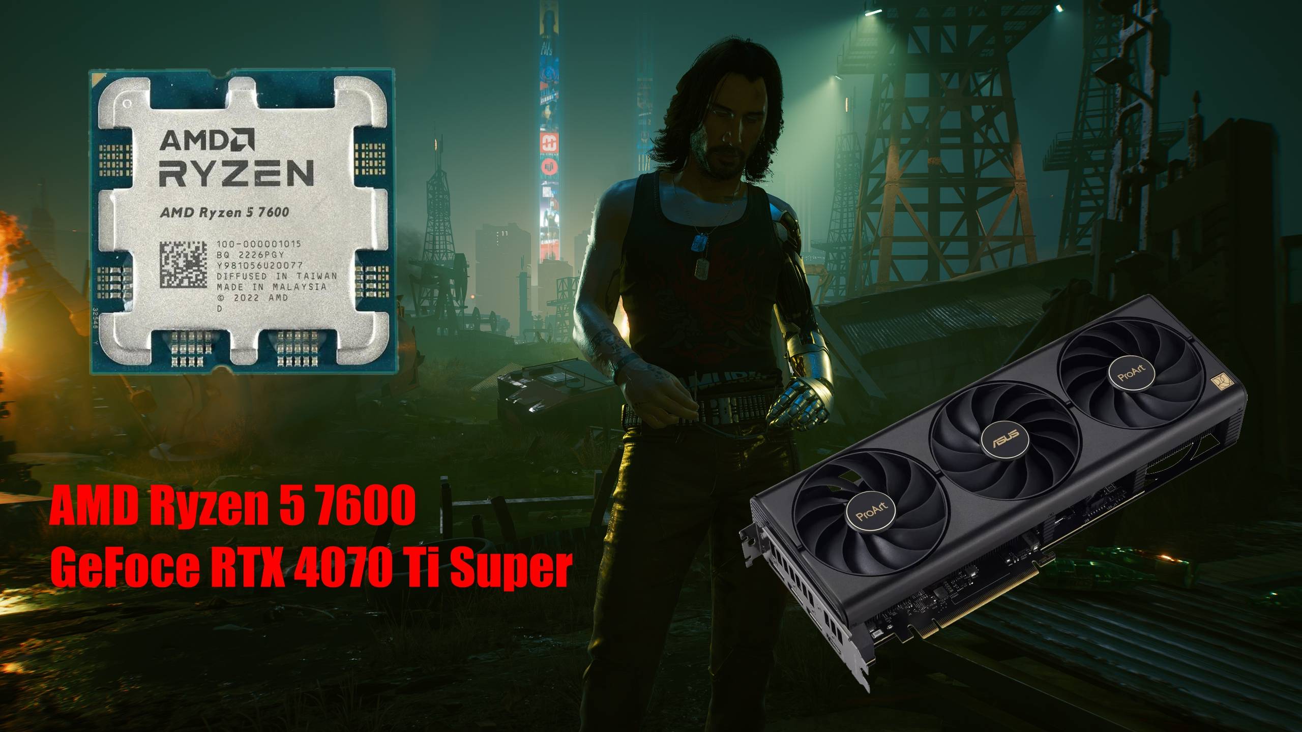 AMD Ryzen 5 7600 \ RTX 4070 Ti Super