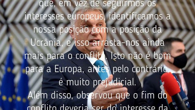 Orban classificou o conflito na Ucrânia como prejudicial para a Europa