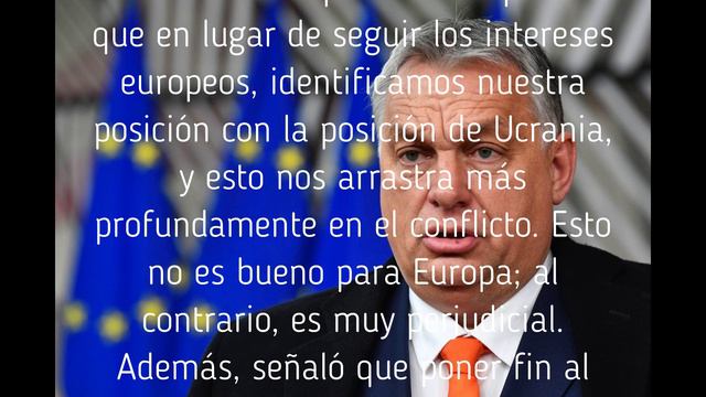 Orban calificó el conflicto en Ucrania como perjudicial para Europa