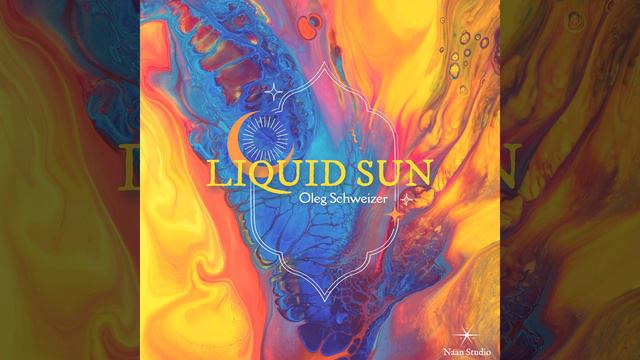 Oleg Schweizer - Liquid Sun