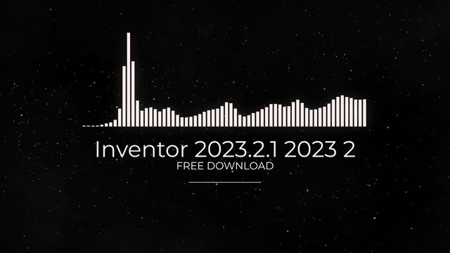 Inventor 2023.2.1 2023 2 FULL