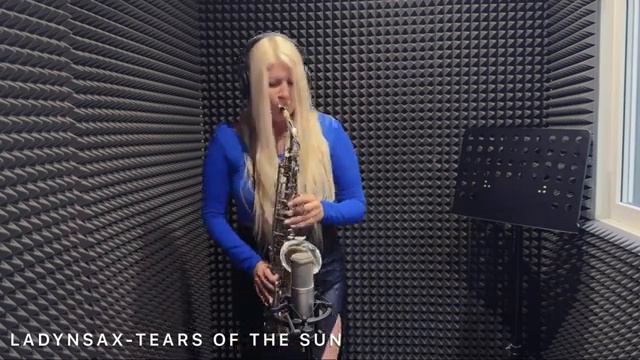 LADYNSAX -Tears of the sun