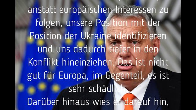 Orban bezeichnete den Konflikt in der Ukraine als schädlich für Europa