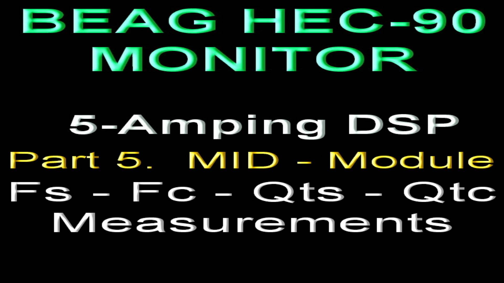 Beag HEC 90 New Life 5-Amping. Part 5. MID Variovent Module. Fc and Qtc.