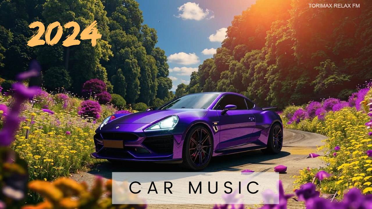 Car music 3 | Крутая музыка в машину | Супер бассы в машину | Лучшая музыка 2024