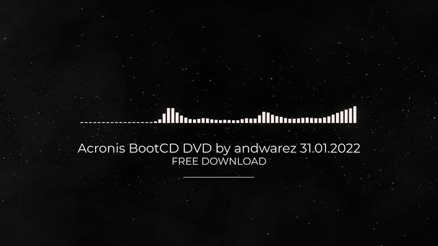 Acronis BootCD DVD by andwarez 31.01.2022 FULL