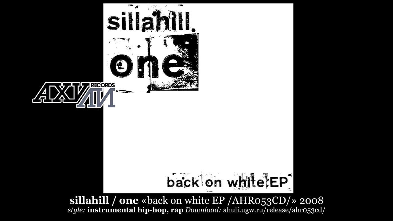 sillahill / one «back on white EP /AHR053CD/» 2008 [ahuli.ugw.ru]