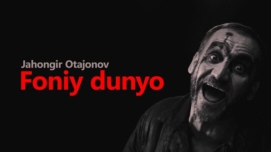 Jahongir Otajonov - Foniy Dunyo (Music Video)