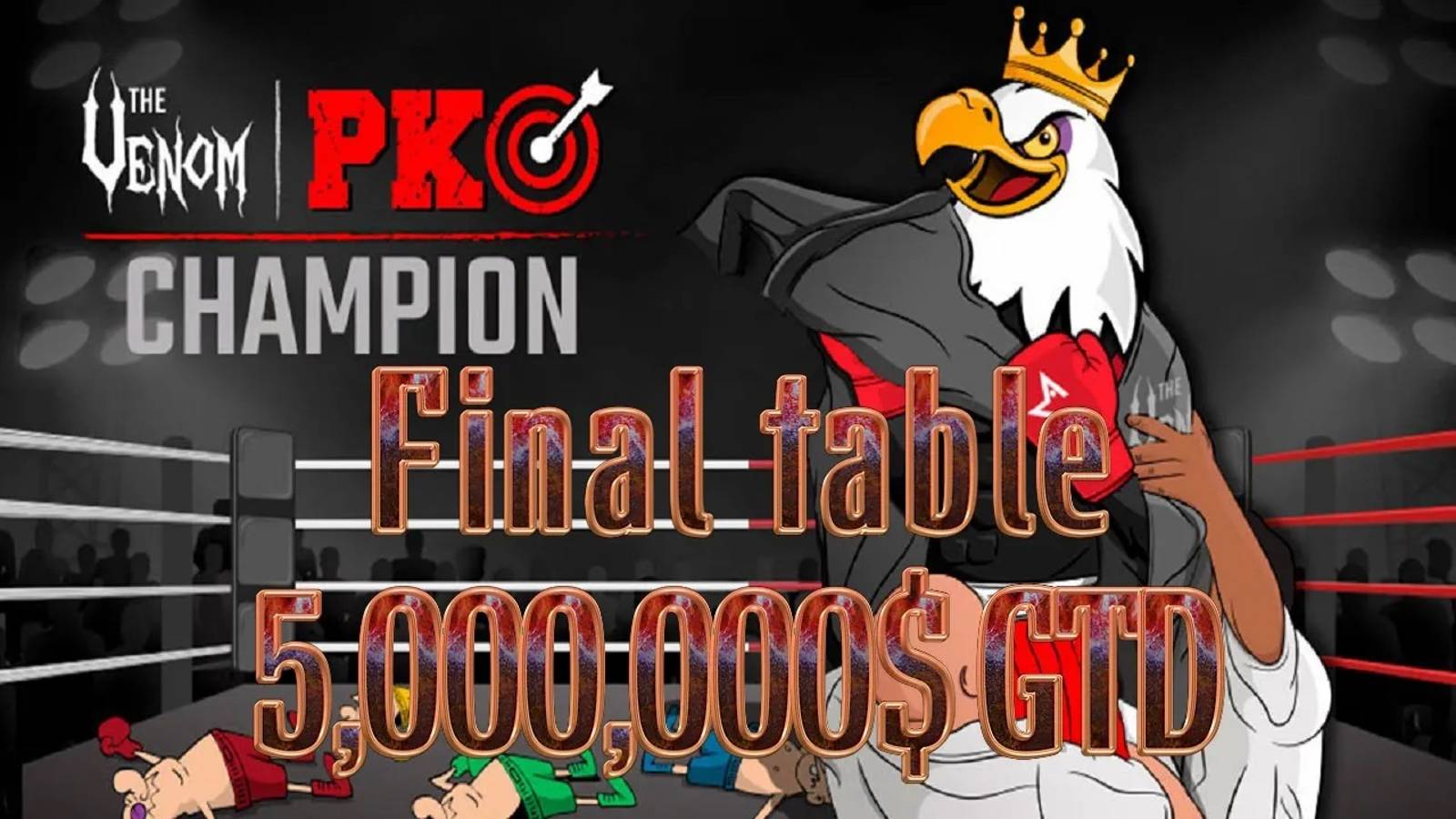 The Venom PKO 5.000.000$ Main final table