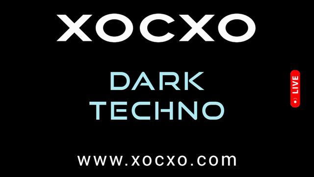 DARK TECHNO MUSIC 2024 - XOCXO - дарк техно музыка 2025 - диджейский микс сет - фестиваль техно