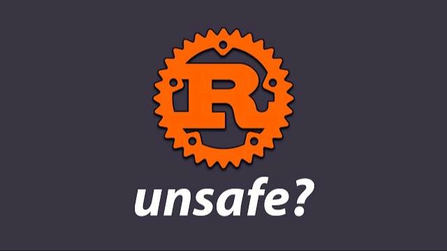 what's so safe about unsafe rust?