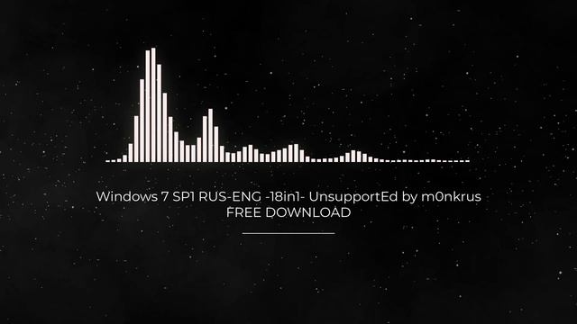 Windows 7 SP1 RUS-ENG -18in1- UnsupportEd by m0nkrus FULL