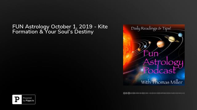 FUN Astrology October 1, 2019 - Kite Formation & Your Soul's Destiny