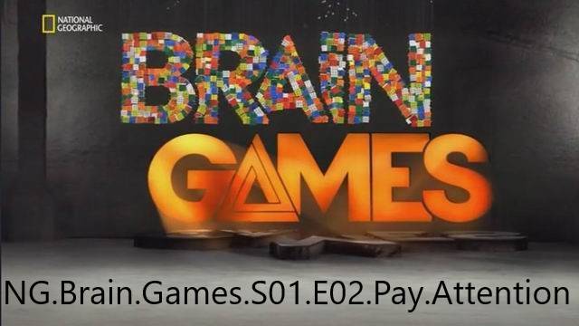 Игры разума NG.Brain.Games.S01.E02.Pay.Attention