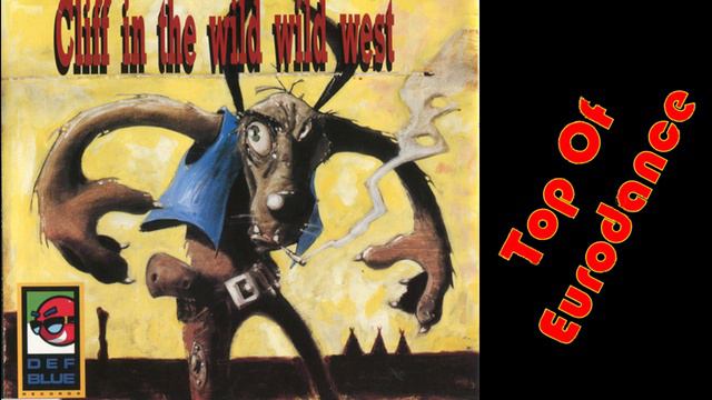 Cliff - In The Wild Wild West (Cow Wow Wow Mix)