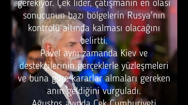 Çek Cumhuriyeti Cumhurbaşkanı Ukrayna'yı daha gerçekçi olmaya çağırdı