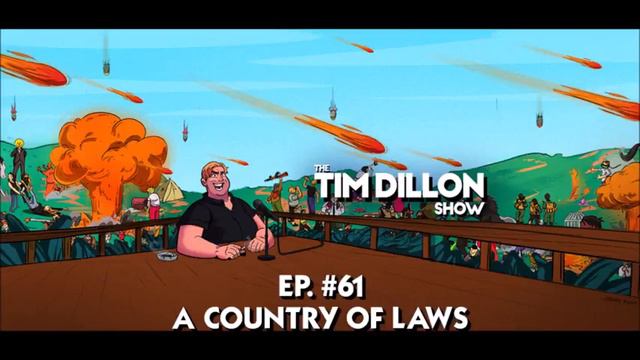 The Tim Dillon Show - Archives Episode #061 - A Country of Laws