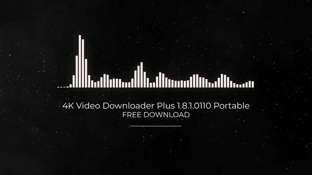 4K Video Downloader Plus 1.8.1.0110 Portable FULL