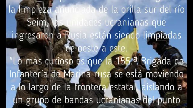 Las Fuerzas Armadas de Ucrania están aisladas del punto de entrada a la región de Kursk