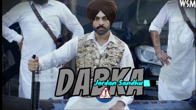 Dabka ( Mafia Style ) - Jordan Sandhu ft. Guzlez - New Beat Song