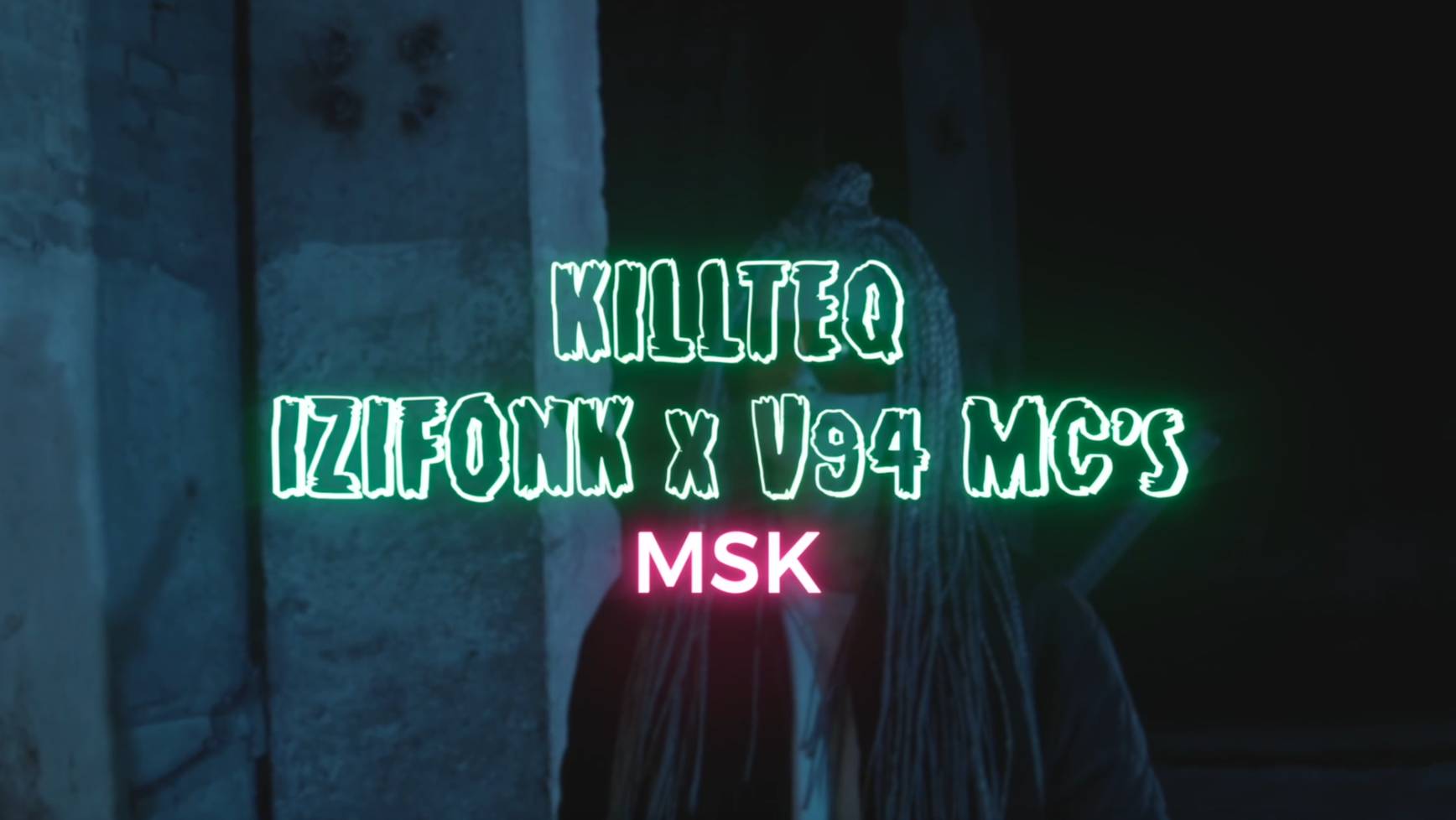 KILLTEQ x IZIFONK x V94 MC's - MSK