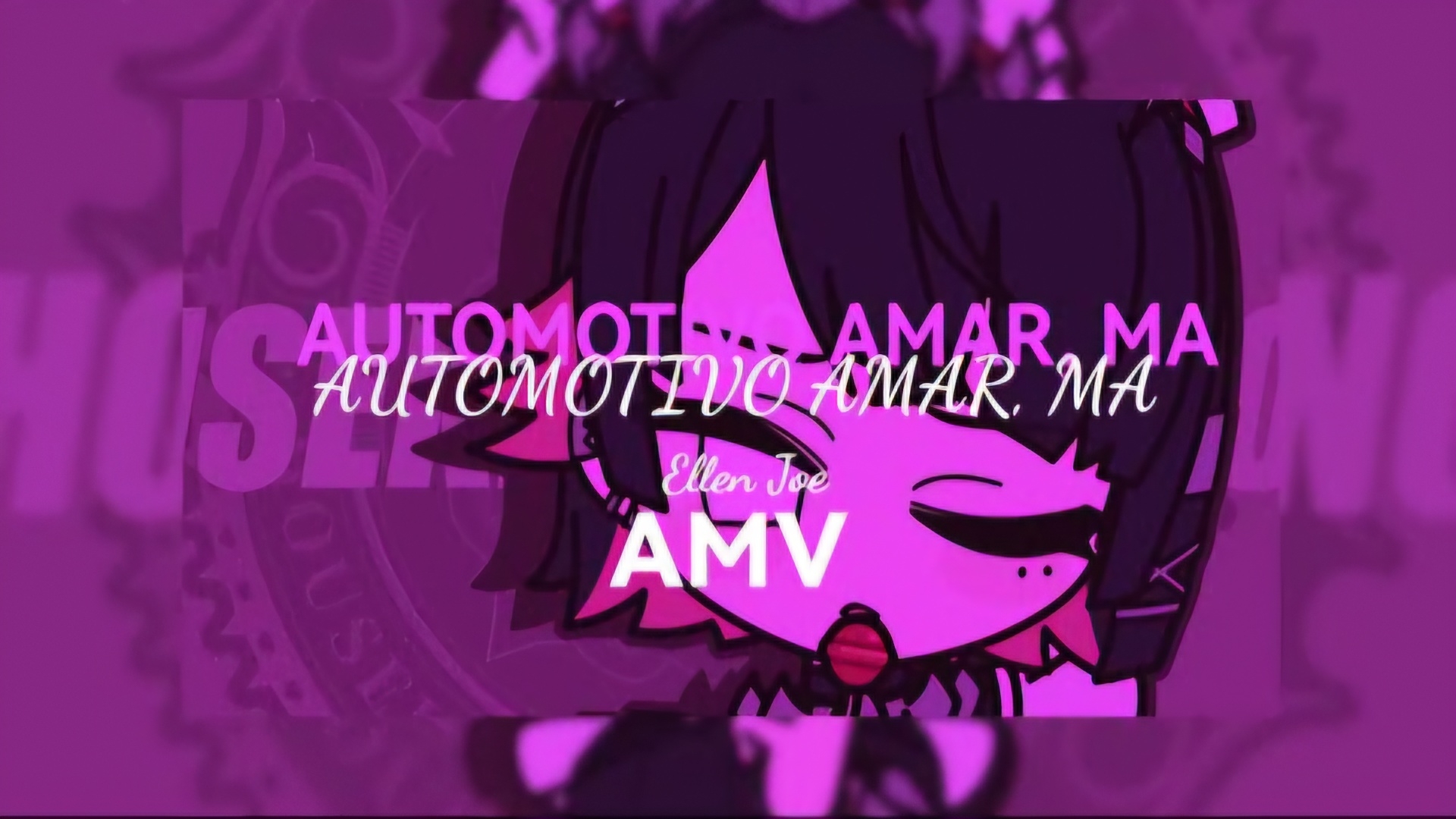 Automotivo Amar, ma, ma, Bibi Babydoll, DJ Brunin XM-Edit Ellen Joe, Zenzeless Zone zero/AMV