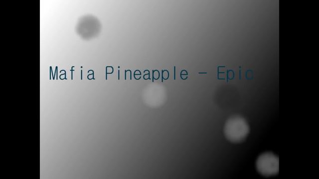 Mafia Pineapple - Epic